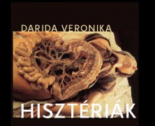 Darida Veronika: Hisztériák